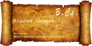 Bischof Csombor névjegykártya